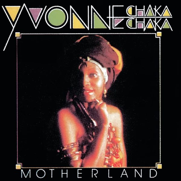 Yvonne Chaka Chaka – Motherland MP3 DOWNLOAD